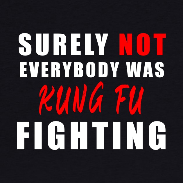 Surely Not Everybody Was Kung Fu fihting by Flipodesigner